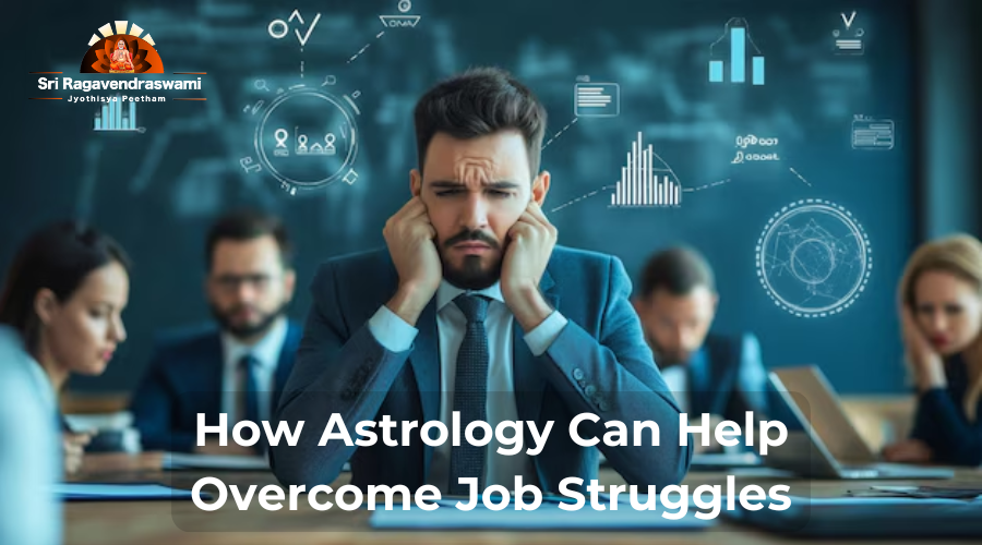 How Astrology Can Help Overcome Job Struggles