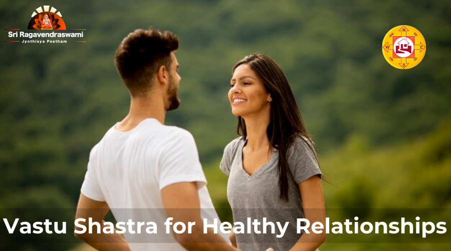 Vastu Shastra for healthy relationships